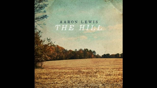 Aaron Lewis Announces New Album The Hill And Shares New Single