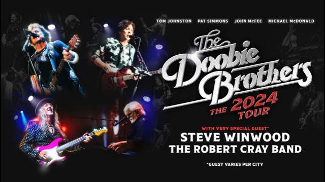 The Doobie Brothers Tap Steve Winwood and Robert Cray For The 2024 Tour