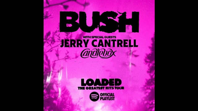 Bush Announce Loaded: The Greatest Hits Tour