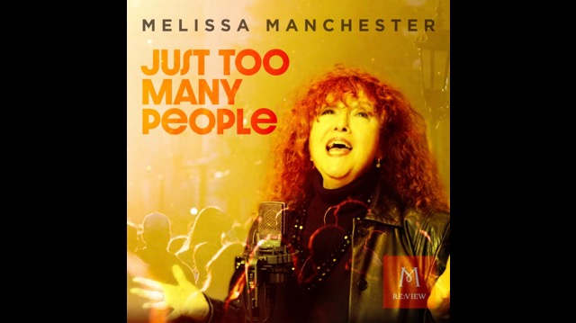 Melissa Manchester Premieres 'Just Too Many People' Video