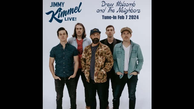 Drew Holcomb & The Neighbors To Rock Jimmy Kimmel Live