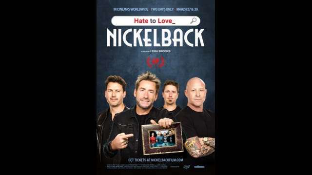 Hate To Love: Nickelback Coming To Movie Theaters