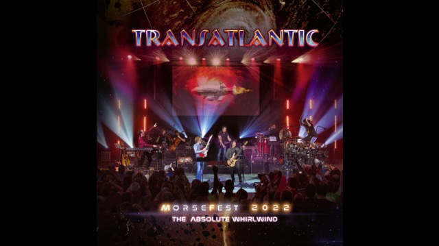 TRANSATLANTIC Announce 'Live at Morsefest 2022: The Absolute Whirlwind'