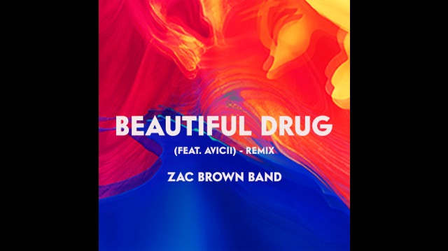Zac Brown Band Share Avicii Remix Of 'Beautiful Drug'