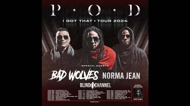 P.O.D. Tap Bad Wolves, Norma Jean, and Blind Channel For I Got That Tour
