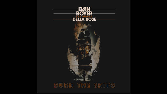 Singled Out: Evan Boyer's Burn The Ships