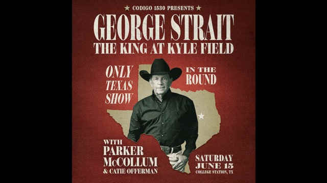George Strait: The King at Kyle Field Announced