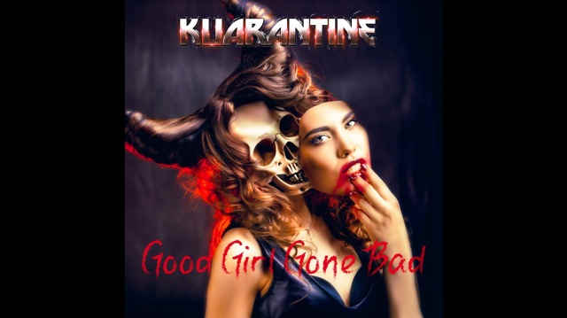 Kuarantine (Feat. Chris Jericho) Share Cover of KISS Klassic 'Good Girl Gone Bad'