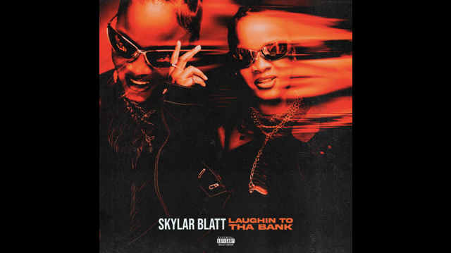 Skylar Blatt 'Laughin To Tha Bank' With New Video
