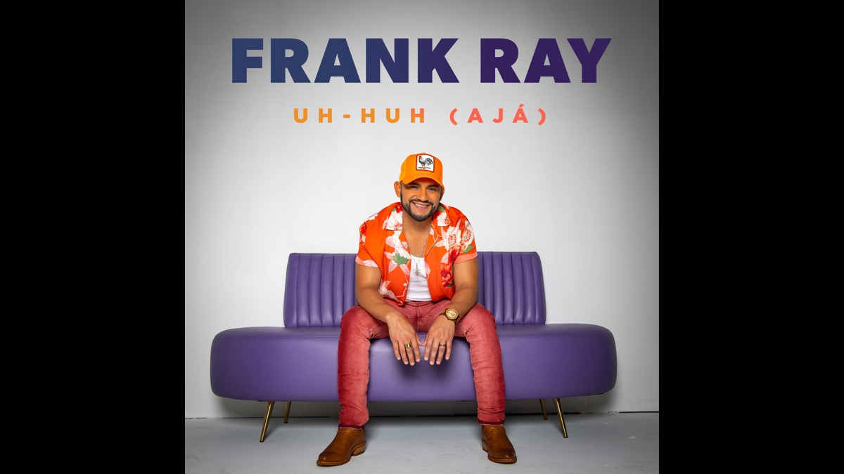 Frank Ray Streams New Single 'Uh-huh (Aja)'