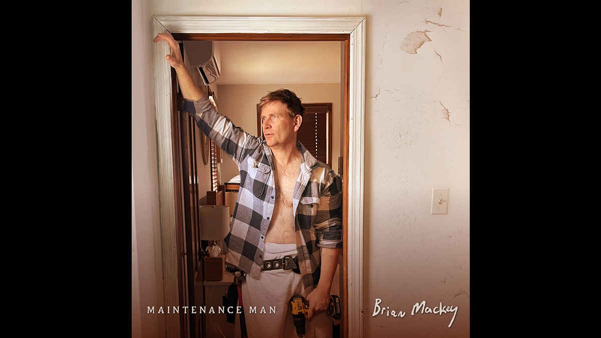 Brian Mackey Streams New Single 'Maintenance Man'
