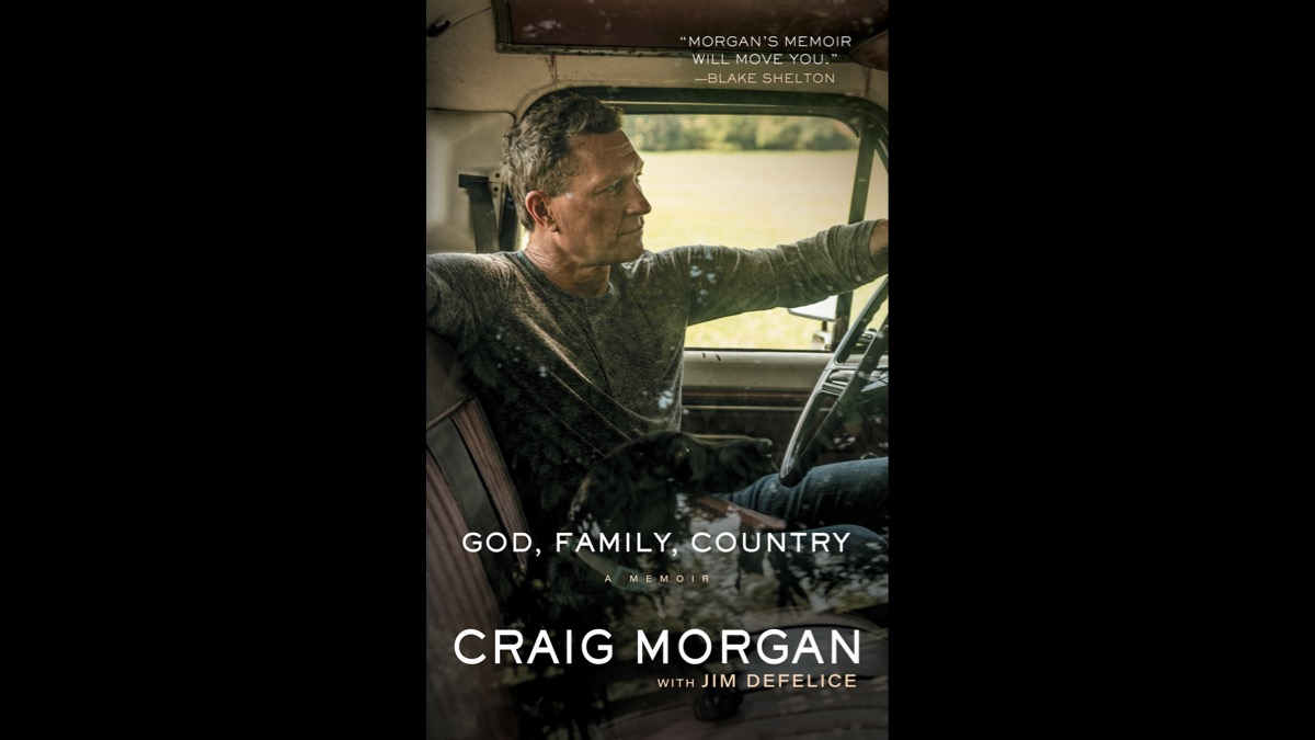 Craig Morgan Memoir God, Family, Country Updated For Paperback