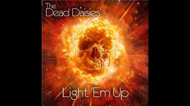 The Dead Daisies 'Light 'Em Up' With New Video