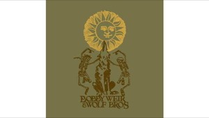 Bobby Weir & Wolf Bros. - Live in Colorado, Vol. 2